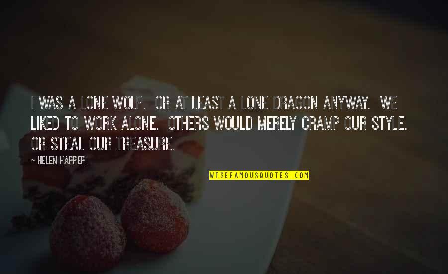 Thuvia Book Quotes By Helen Harper: I was a lone wolf. Or at least