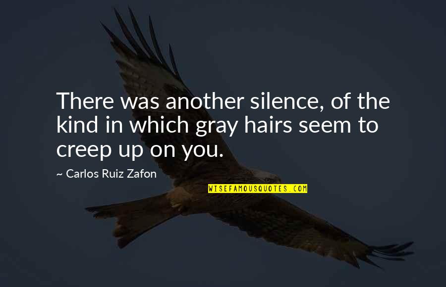 Thwacked Movie Quotes By Carlos Ruiz Zafon: There was another silence, of the kind in Thwacked Movie Quotes By Carlos Ruiz Zafon: There was another silence, of the kind in