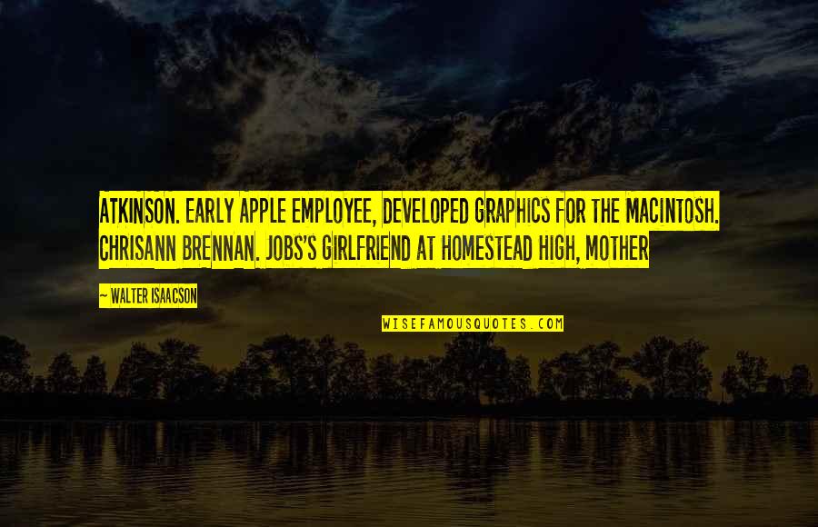 Tianlong Jiao Quotes By Walter Isaacson: ATKINSON. Early Apple employee, developed graphics for the Tianlong Jiao Quotes By Walter Isaacson: ATKINSON. Early Apple employee, developed graphics for the
