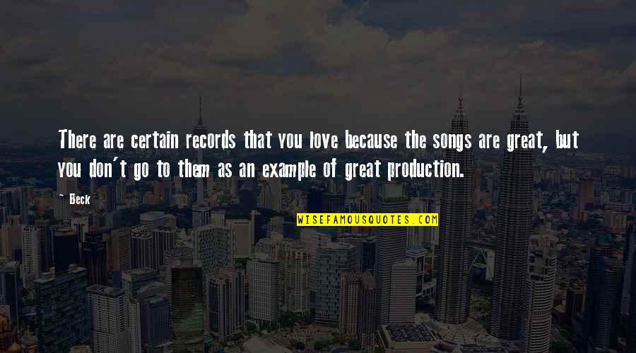 Tiberian Sun Cabal Quotes By Beck: There are certain records that you love because Tiberian Sun Cabal Quotes By Beck: There are certain records that you love because