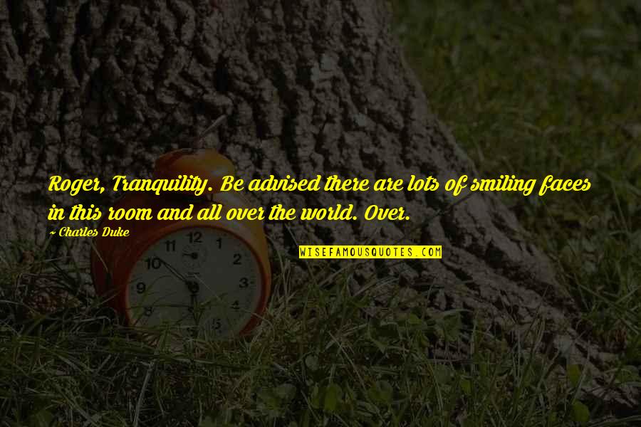 Tiberian Sun Cabal Quotes By Charles Duke: Roger, Tranquility. Be advised there are lots of Tiberian Sun Cabal Quotes By Charles Duke: Roger, Tranquility. Be advised there are lots of