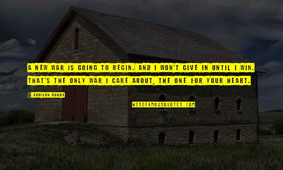 Tiberti Construction Quotes By Addison Moore: A new war is going to begin. And