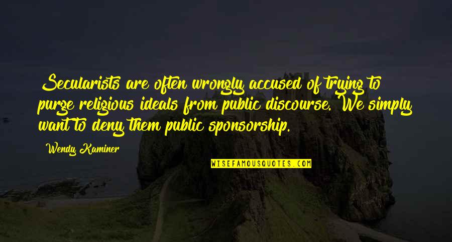 Tibet Tattoo Quotes By Wendy Kaminer: Secularists are often wrongly accused of trying to