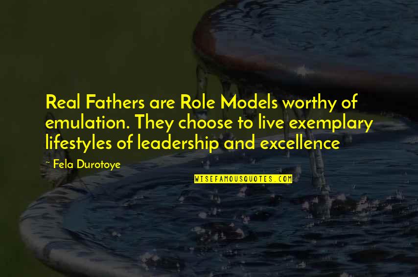 Tibor Kalman Quotes By Fela Durotoye: Real Fathers are Role Models worthy of emulation. Tibor Kalman Quotes By Fela Durotoye: Real Fathers are Role Models worthy of emulation.