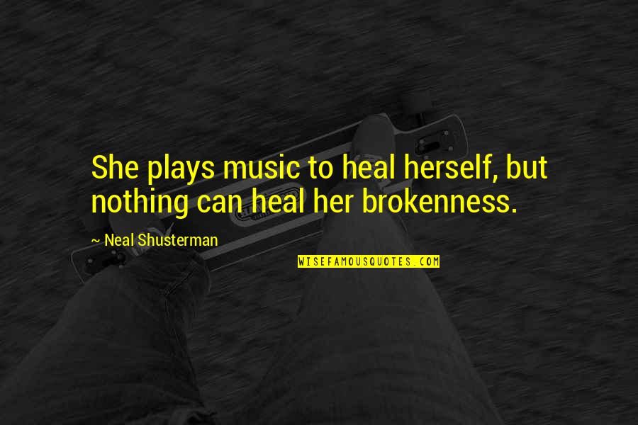 Tiburce Koffi Quotes By Neal Shusterman: She plays music to heal herself, but nothing