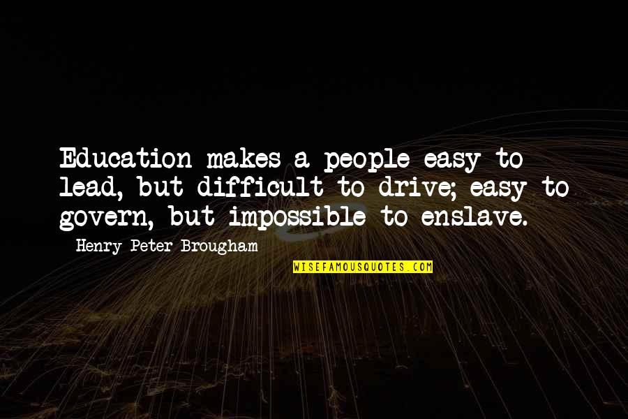 Tidepools Near Quotes By Henry Peter Brougham: Education makes a people easy to lead, but Tidepools Near Quotes By Henry Peter Brougham: Education makes a people easy to lead, but