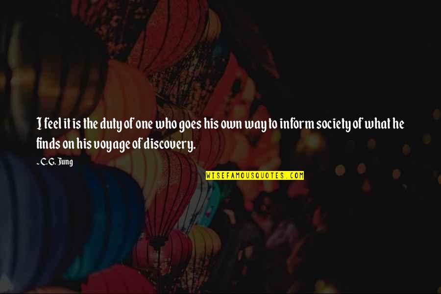 Tidying Quotes By C. G. Jung: I feel it is the duty of one Tidying Quotes By C. G. Jung: I feel it is the duty of one