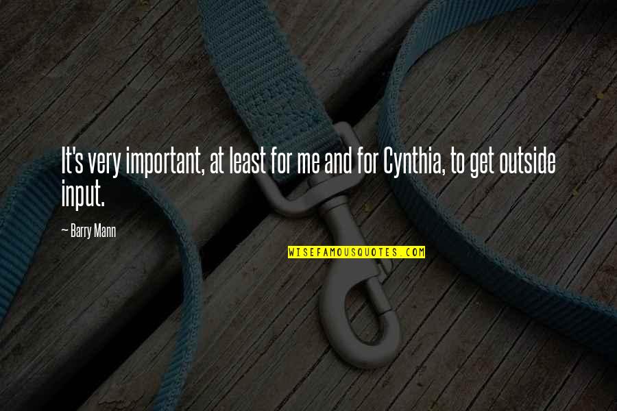 Tiersa Reeves Quotes By Barry Mann: It's very important, at least for me and