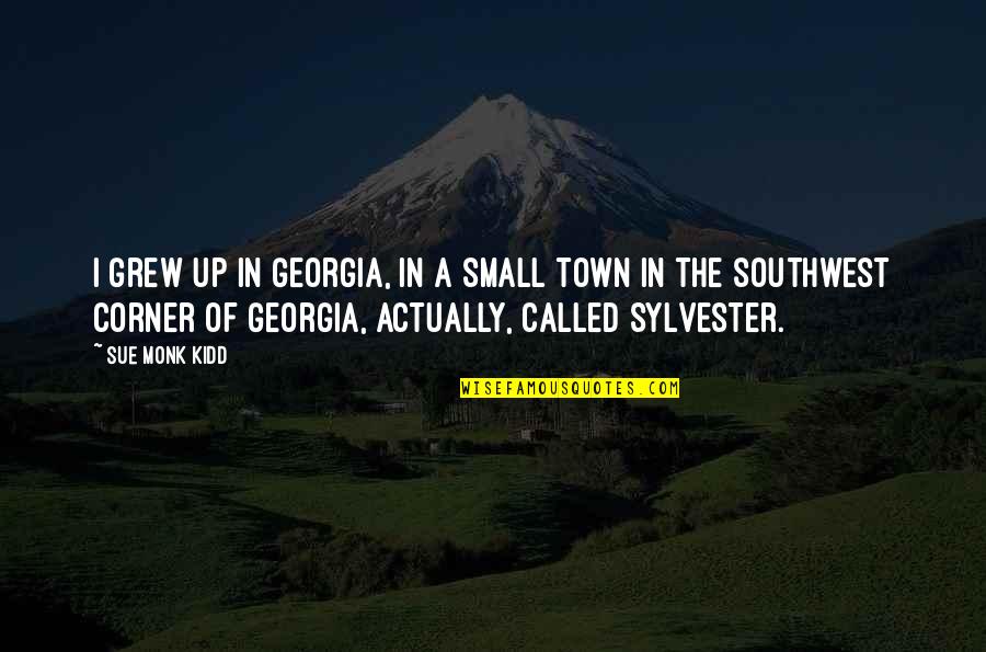 Tight Boots Quotes By Sue Monk Kidd: I grew up in Georgia, in a small Tight Boots Quotes By Sue Monk Kidd: I grew up in Georgia, in a small