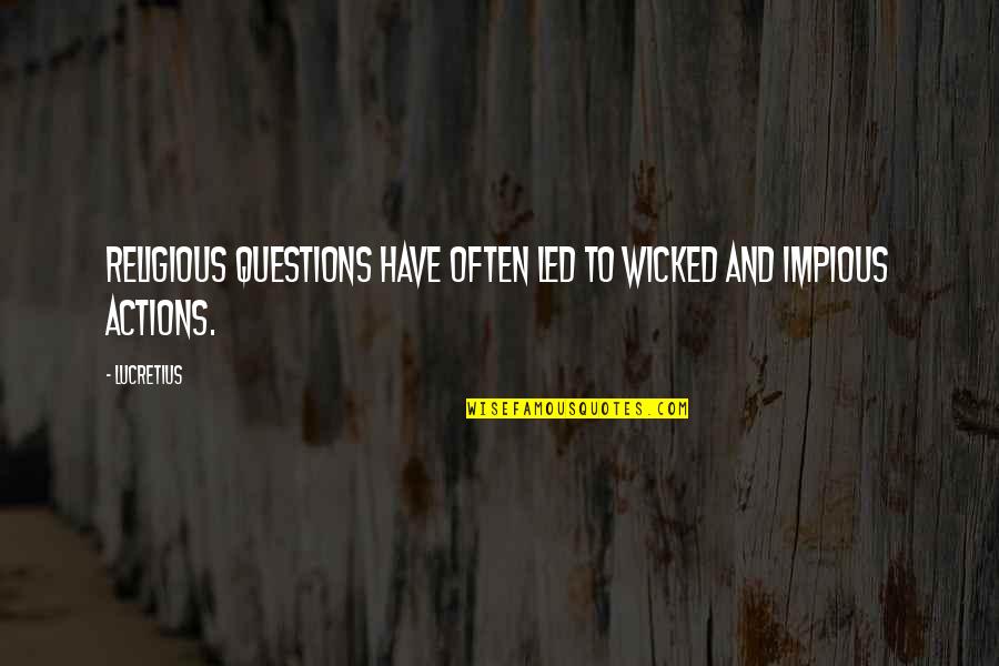 Tigranes Quotes By Lucretius: Religious questions have often led to wicked and