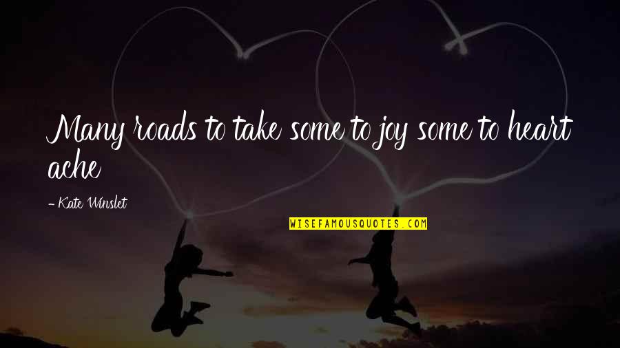 Tika Mobile Quotes By Kate Winslet: Many roads to take some to joy some