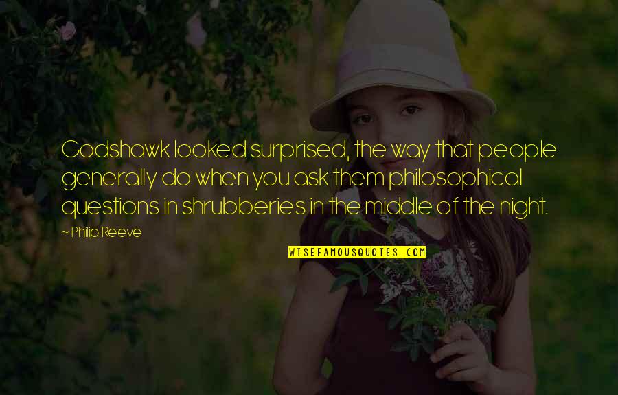 Tillack And Company Quotes By Philip Reeve: Godshawk looked surprised, the way that people generally Tillack And Company Quotes By Philip Reeve: Godshawk looked surprised, the way that people generally