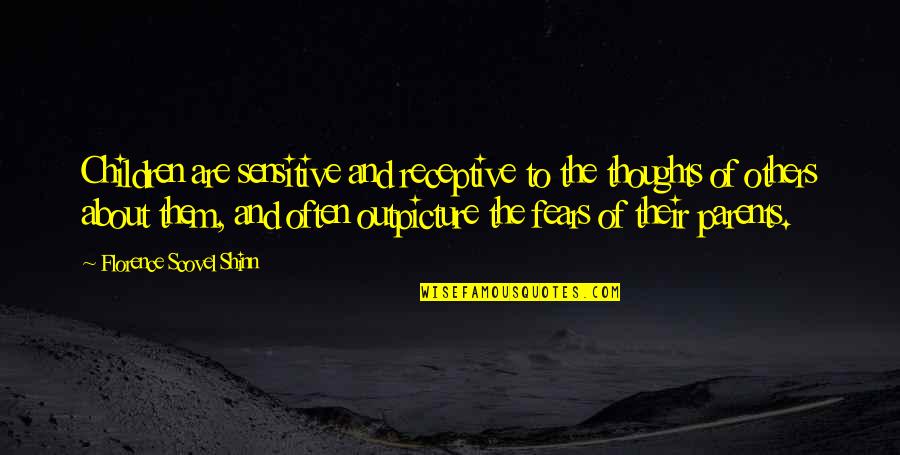 Tillers For Rent Quotes By Florence Scovel Shinn: Children are sensitive and receptive to the thoughts Tillers For Rent Quotes By Florence Scovel Shinn: Children are sensitive and receptive to the thoughts