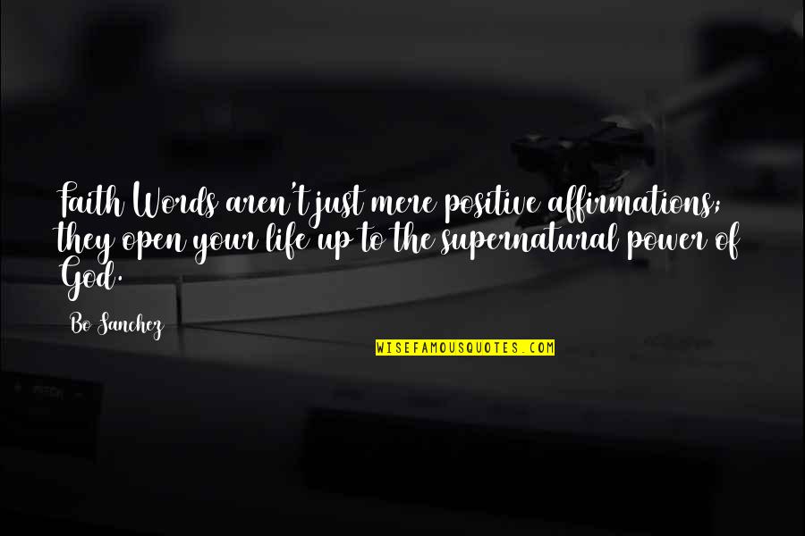 Tillsammans In English Quotes By Bo Sanchez: Faith Words aren't just mere positive affirmations; they Tillsammans In English Quotes By Bo Sanchez: Faith Words aren't just mere positive affirmations; they