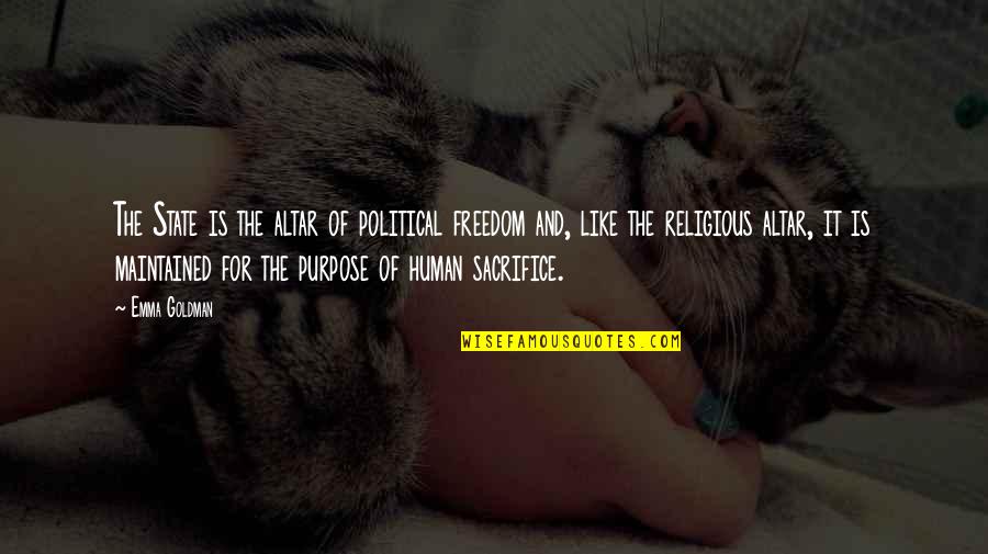 Time After Time Movie Quotes By Emma Goldman: The State is the altar of political freedom Time After Time Movie Quotes By Emma Goldman: The State is the altar of political freedom