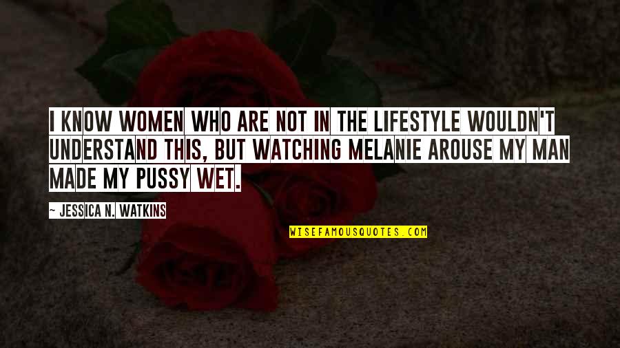 Time And Again Movie Quotes By Jessica N. Watkins: I know women who are not in the Time And Again Movie Quotes By Jessica N. Watkins: I know women who are not in the