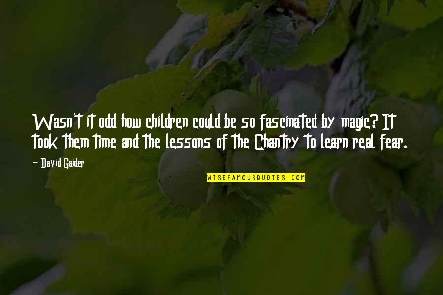 Time And Children Quotes By David Gaider: Wasn't it odd how children could be so