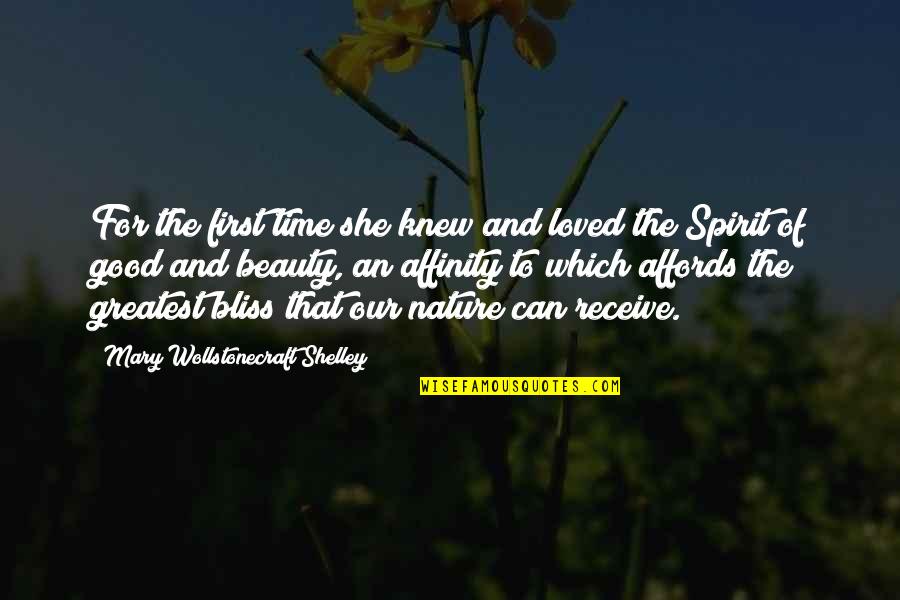 Time And Happiness Quotes By Mary Wollstonecraft Shelley: For the first time she knew and loved