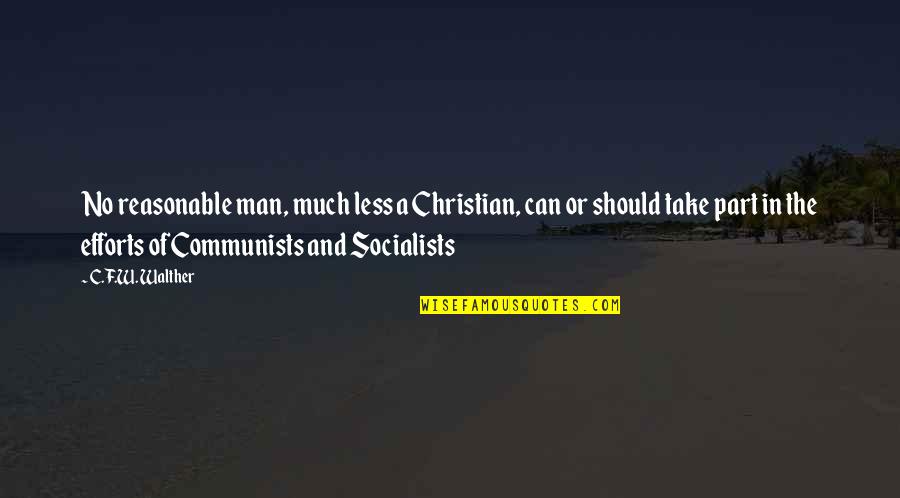 Time And Love Tumblr Quotes By C.F.W. Walther: No reasonable man, much less a Christian, can