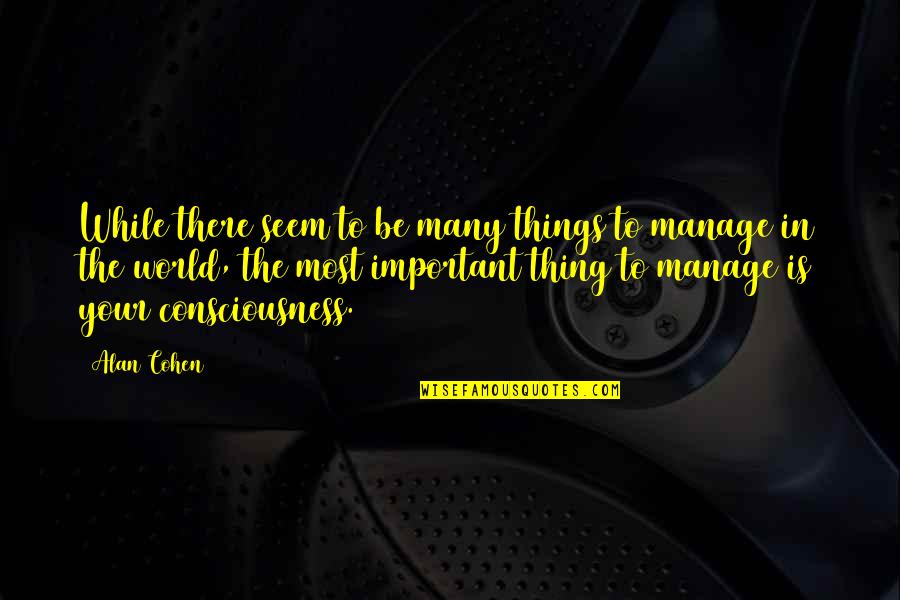 Time As A Commodity Quotes By Alan Cohen: While there seem to be many things to Time As A Commodity Quotes By Alan Cohen: While there seem to be many things to