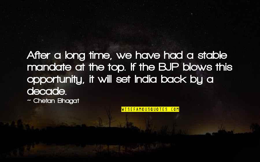 Time By Time Quotes By Chetan Bhagat: After a long time, we have had a