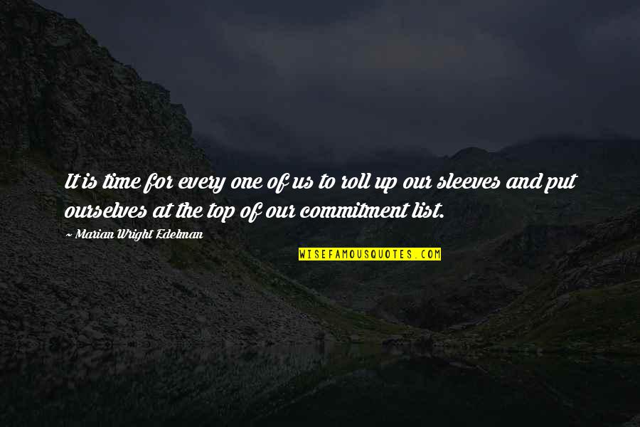 Time Commitment Quotes By Marian Wright Edelman: It is time for every one of us