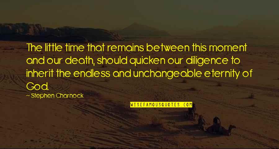 Time Death Quotes By Stephen Charnock: The little time that remains between this moment