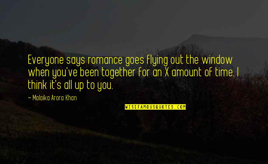 Time Flying Quotes By Malaika Arora Khan: Everyone says romance goes flying out the window