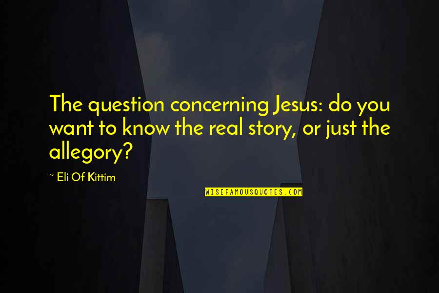 Time In The Bible Quotes By Eli Of Kittim: The question concerning Jesus: do you want to Time In The Bible Quotes By Eli Of Kittim: The question concerning Jesus: do you want to