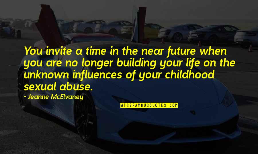 Time Is Near Quotes By Jeanne McElvaney: You invite a time in the near future