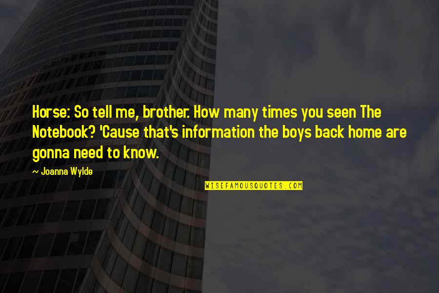 Time Of Our Lives Pitbull Quotes By Joanna Wylde: Horse: So tell me, brother. How many times Time Of Our Lives Pitbull Quotes By Joanna Wylde: Horse: So tell me, brother. How many times
