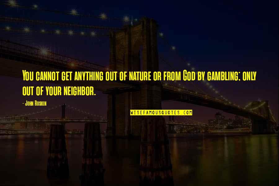 Time On Pinterest Quotes By John Ruskin: You cannot get anything out of nature or Time On Pinterest Quotes By John Ruskin: You cannot get anything out of nature or