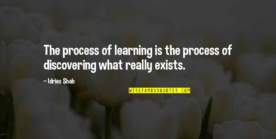 Time Paradox Quotes By Idries Shah: The process of learning is the process of