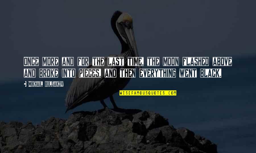 Time Pieces Quotes By Mikhail Bulgakov: Once more and for the last time, the Time Pieces Quotes By Mikhail Bulgakov: Once more and for the last time, the
