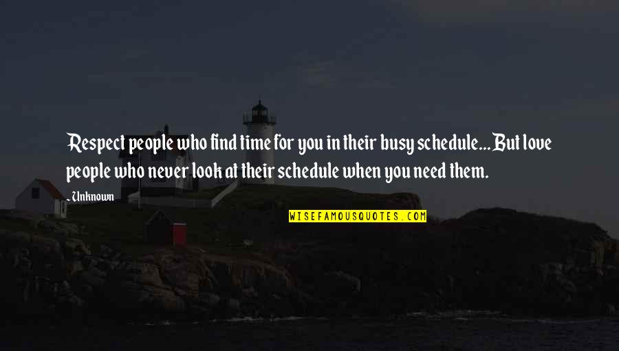 Time Schedule Quotes By Unknown: Respect people who find time for you in