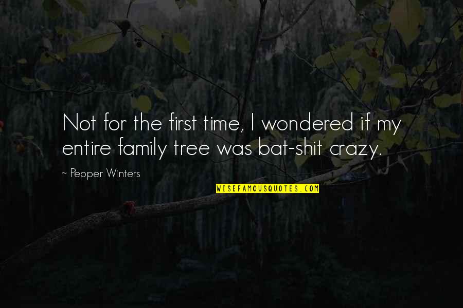 Time.spent.with My Family Quotes By Pepper Winters: Not for the first time, I wondered if