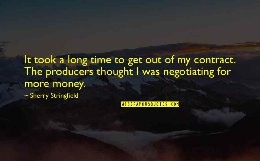 Time To Get Out Quotes By Sherry Stringfield: It took a long time to get out