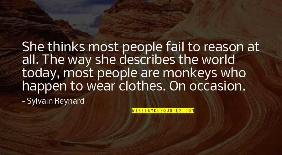 Time To Think Nancy Kline Quotes By Sylvain Reynard: She thinks most people fail to reason at