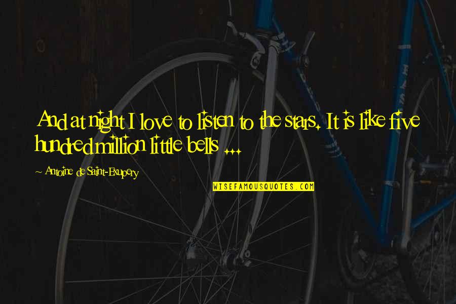 Time To Treat Myself Quotes By Antoine De Saint-Exupery: And at night I love to listen to