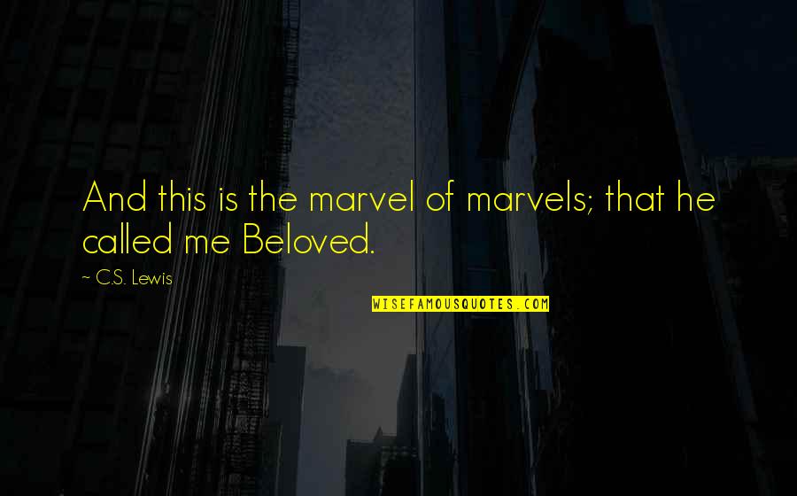 Time Will Reveal Truth Quotes By C.S. Lewis: And this is the marvel of marvels; that