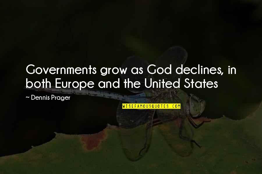 Timeline Cover Photos Quotes By Dennis Prager: Governments grow as God declines, in both Europe