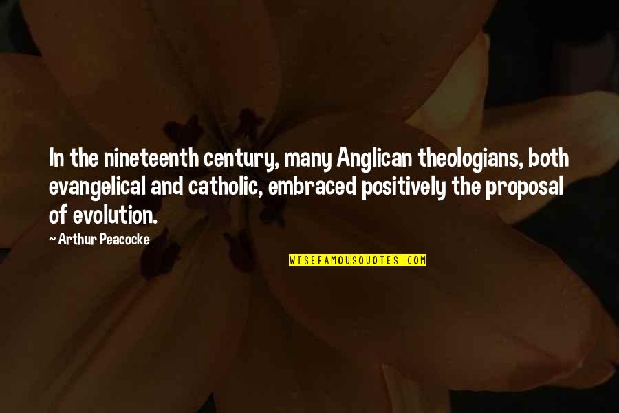 Time's A Healer Quotes By Arthur Peacocke: In the nineteenth century, many Anglican theologians, both