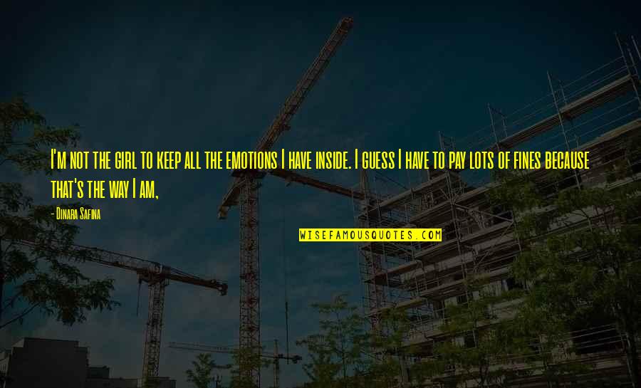 Times Of India Sacred Space Quotes By Dinara Safina: I'm not the girl to keep all the Times Of India Sacred Space Quotes By Dinara Safina: I'm not the girl to keep all the