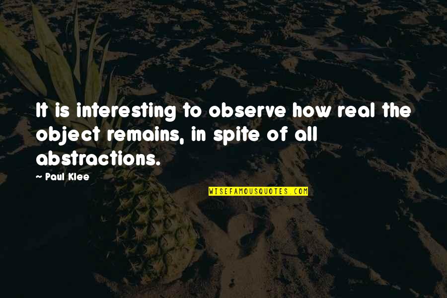 Times Table Quotes By Paul Klee: It is interesting to observe how real the