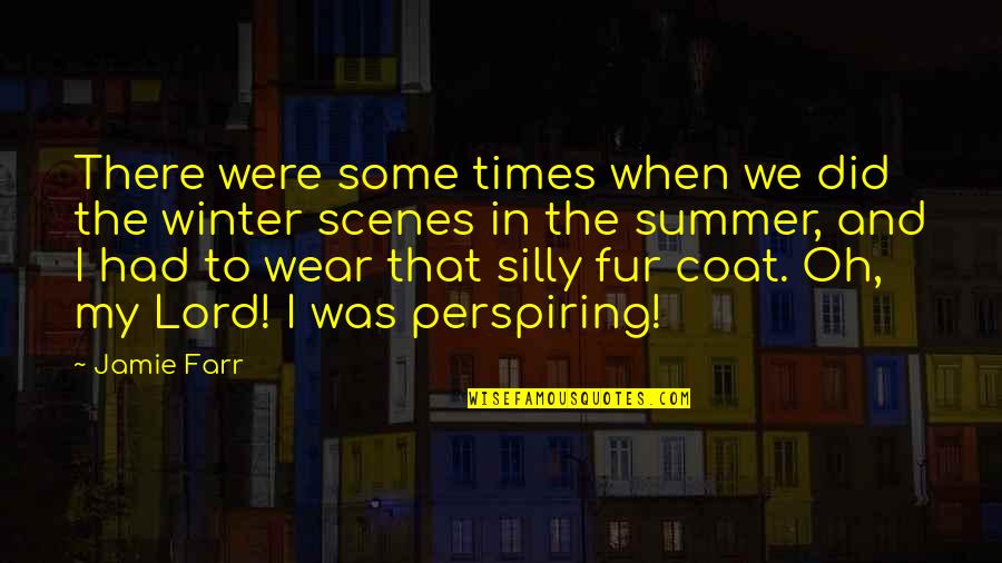 Times We Had Quotes By Jamie Farr: There were some times when we did the