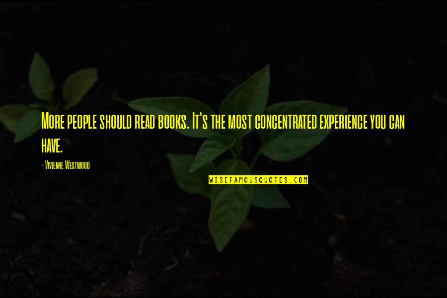 Timing God Narcissism Quotes By Vivienne Westwood: More people should read books. It's the most