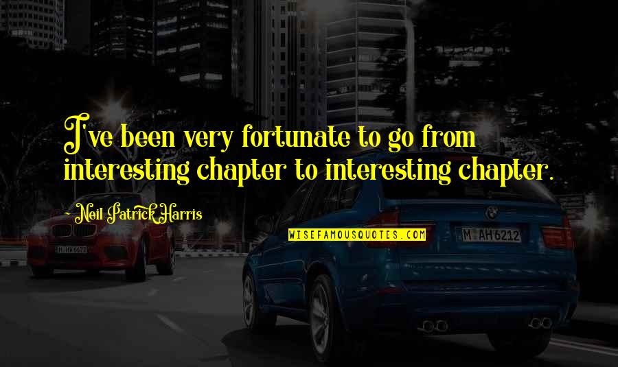 Timonerie Quotes By Neil Patrick Harris: I've been very fortunate to go from interesting Timonerie Quotes By Neil Patrick Harris: I've been very fortunate to go from interesting