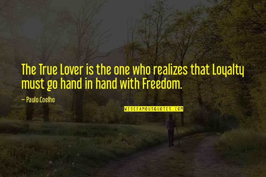 Timpurile Verbale Quotes By Paulo Coelho: The True Lover is the one who realizes Timpurile Verbale Quotes By Paulo Coelho: The True Lover is the one who realizes