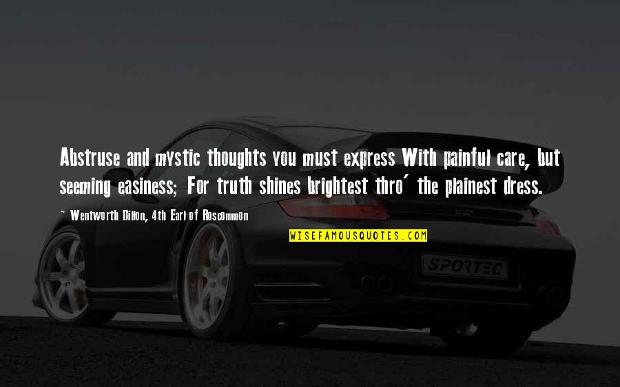 Tina Fey Funny Quotes By Wentworth Dillon, 4th Earl Of Roscommon: Abstruse and mystic thoughts you must express With Tina Fey Funny Quotes By Wentworth Dillon, 4th Earl Of Roscommon: Abstruse and mystic thoughts you must express With