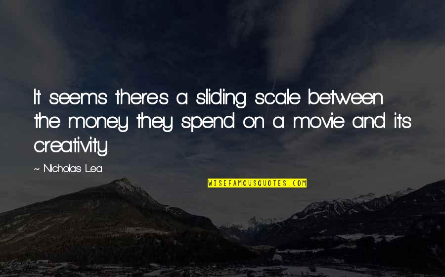 Tinges Of Red Quotes By Nicholas Lea: It seems there's a sliding scale between the Tinges Of Red Quotes By Nicholas Lea: It seems there's a sliding scale between the